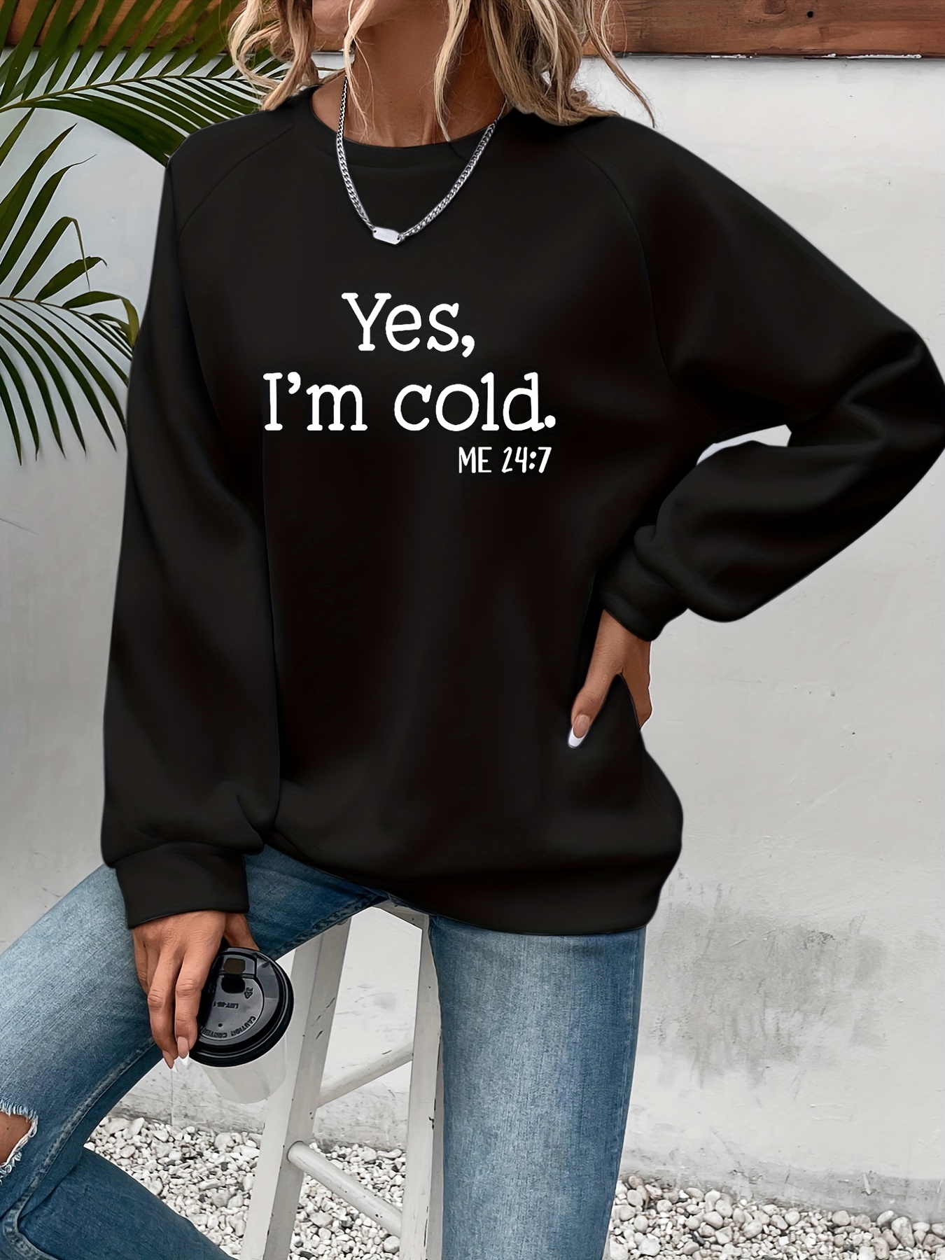 Yes I'm Cold Letter Printed Sw - Winter Clothing Trends For Women ulasan dan harga