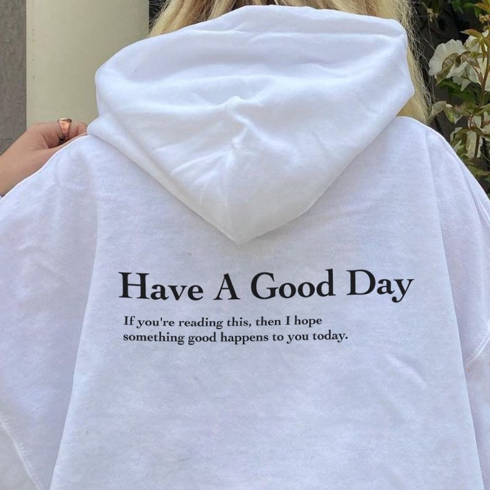 Have A Good Day Hoodie Trend S - Winter Clothing Trends For Women ulasan dan harga